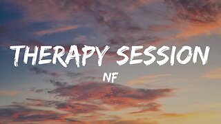 NF - Therapy Session (Lyrics)