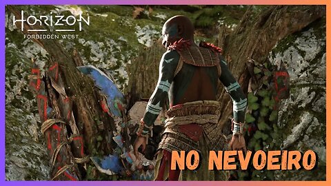 NO NEVOEIRO - Horizon Forbidden West Legendado em Português