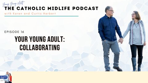 Episode 16 - Your Young Adult: Collaborating