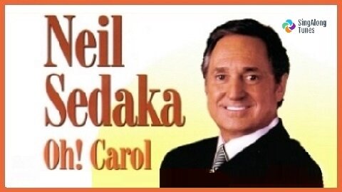 Neil Sedaka - "Oh! Carol" with Lyrics