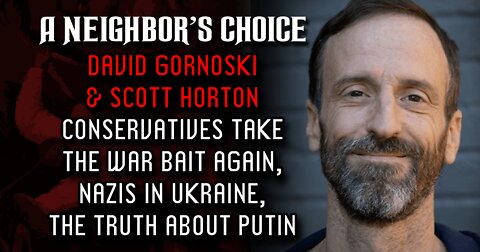 Conservatives Take the War Bait Again, Nazis in Ukraine (Audio)