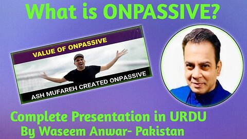 #ONPASSIVE,Complete business presentation in URDU, 20th April,2023