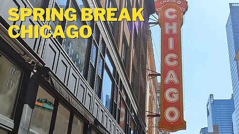 Spring Break - Chicago