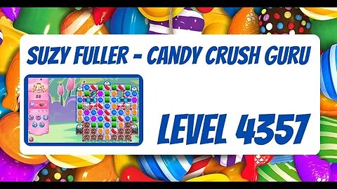 Candy Crush Level 4357 Talkthrough, 28 Moves 0 Boosters