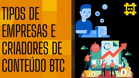 Os dois tipos de empresas e criadores de conteúdos sobre criptos e a importância deles - [CORTE]