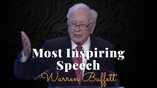 Warren Buffett, Most Inspiring Speech