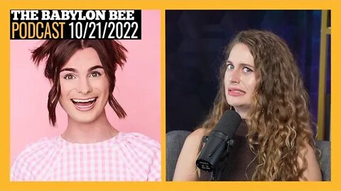 The Babylon Bee Podcast: Can Transwomen be Moms? And The Left Can’t Meme, 2nd Edition