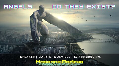 Angels: Do They Exist? (Gary Colville) | Hosanna Porirua