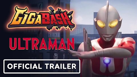 GigaBash: Ultraman DLC - Official Trailer