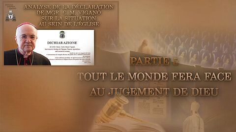 Analyse de la déclaration de Mgr. C. M. Viganò sur la situation au sein de l'Église /Partie 5 : Tout le monde fera face au jugement de Dieu/