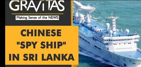 Gravitas : Chinese vessel in Hambantota reports to the PLA