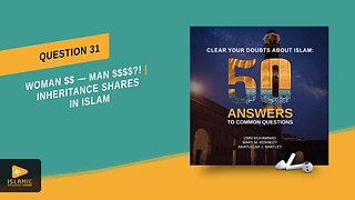 Why is a Woman's inheritance share half of a man's? (Islamic Audiobook)