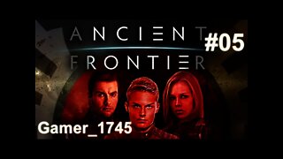 Let's Play Ancient Frontier Episode 05