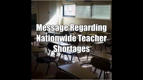 Message Regarding Nationwide Teacher Shortages