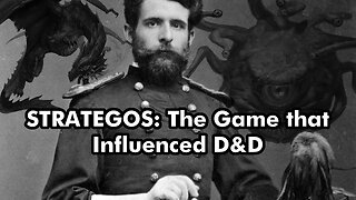 Looking at Strategos (1880) - A Game that Influenced D&D