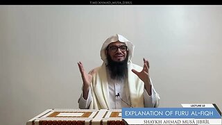 Class 10 - Explanation of Furū' Al-Fiqh - Shaykh Ahmad Jibril
