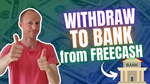 How to Withdraw to Bank from Freecash (Worldwide Option)