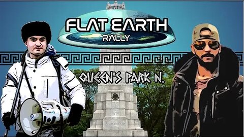 Flat Earth Rally - TORONTO