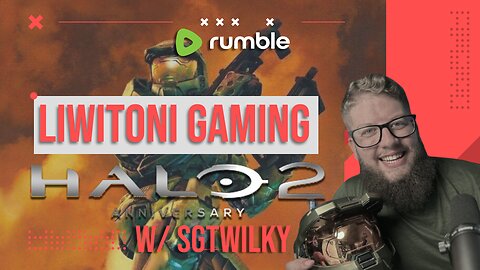 Finishing Halo 2 Campaign W/ Sgt Wilky!! - #RumbleTakeover