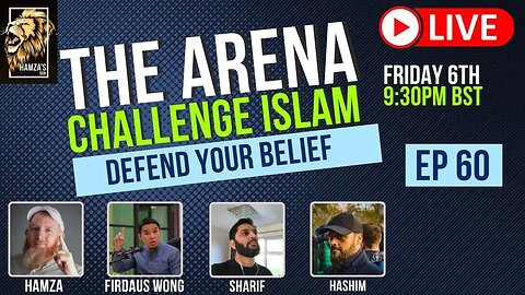 The Arena | Challenge Islam | Defend your Beliefs - Episode 60