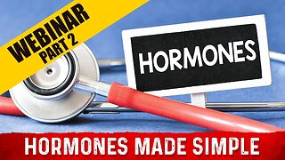 What Are Hormones And How do Your Hormones Work – Dr.Berg's Webinar (Part 2)