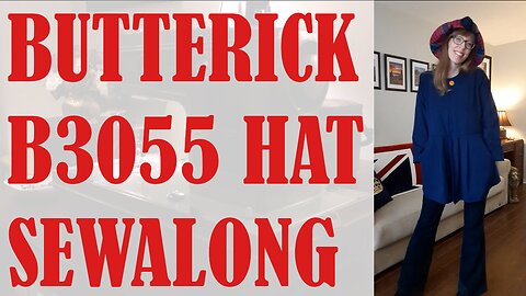 🎩👒 BUTTERICK B3055 HAT SEWALONG 👒 🎩 | BUDGETSEW | VLOGMAS DAY #3 | #vlogmas #sewing #fridaysews