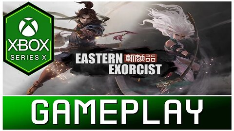 Eastern Exorcist | Xbox Series X Gameplay | First Look | Gamepass