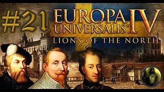 Let´s Play Europa Universalis IV | Lions of the North | Sweden | PART 21