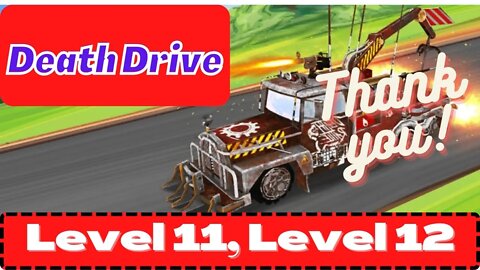 Death Drive Level 11 &12 by @ZHH Channel