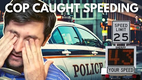 COP CAUGHT SPEEDING (in school zone)