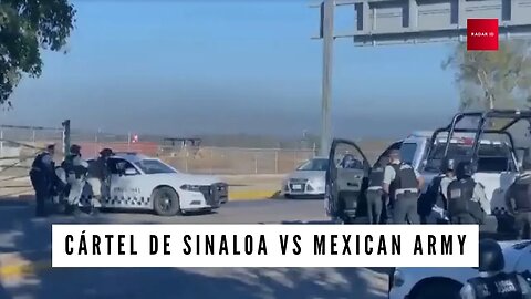 Heavy clashes occurred between Cártel de Sinaloa and Mexican Army