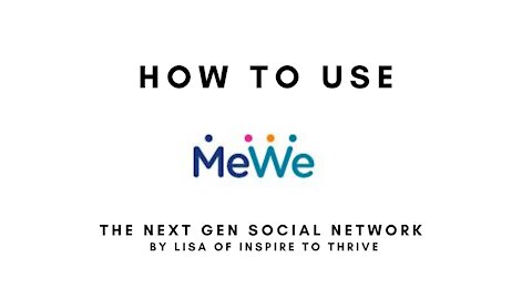 How to Use MeWe - The Next Gen Social Media Network