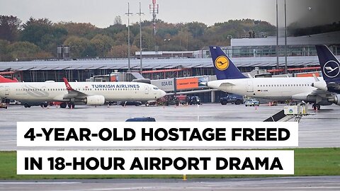 Hamburg Hostage Drama Ends After 18 Hours Father Wanted To Travel To Turkey With Captured Child