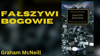 Fałszywi bogowie, Herezja Horusa (tom 2) - Graham McNeill