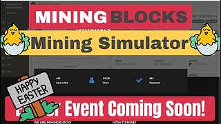 Mining Blocks Cloud Mining Simulator , Easter Event , Earn Free Crypto