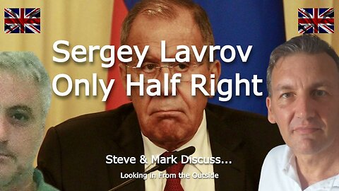 Sergey Lavrov Only Half Right