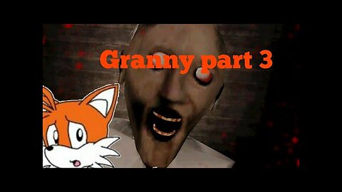 Granny part 3| I'm not very to get knocked out by Granny