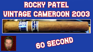 60 SECOND CIGAR REVIEW - Rocky Patel Vintage Cameroon 2003 - Should I Smoke This