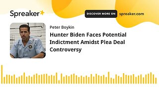 Hunter Biden Faces Potential Indictment Amidst Plea Deal Controversy