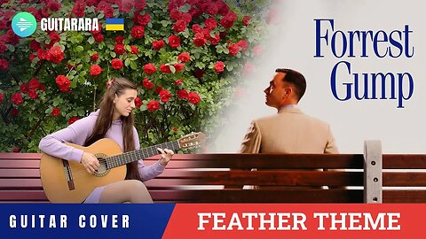 Forrest Gump - Feather Theme | Classical Guitar Cover | GUITAR TABS/SHEET