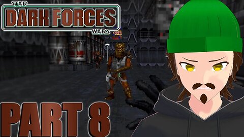 A True Sky Walker! Into The Heart of the Smuggers - 🎮 Let's Play 🎮 Star Wars Dark Forces Part 8