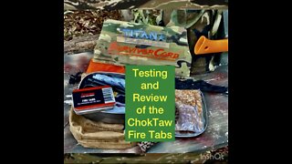 Testing and Review of the ChokTaw Fire Tabs