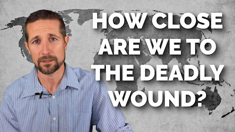 How Close Are We To The Deadly Wound?