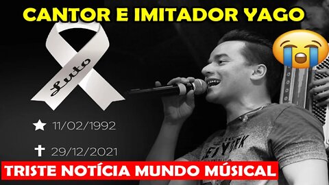 MÚSICA EM LUTO MORRE CANTOR E IMITADOR YAGO, DA DUPLA COM SANTHIAGO AOS 29 ANOS.