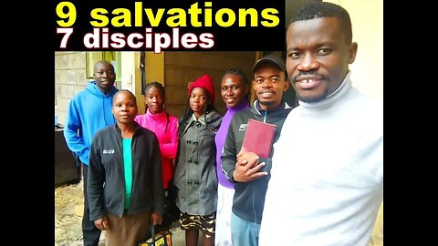 9 salvations, 7 disciples