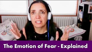 The Emotion of Fear - Explained