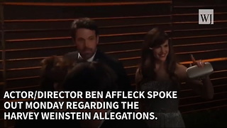 Ben Affleck Speaks Out On Harvey Allegations