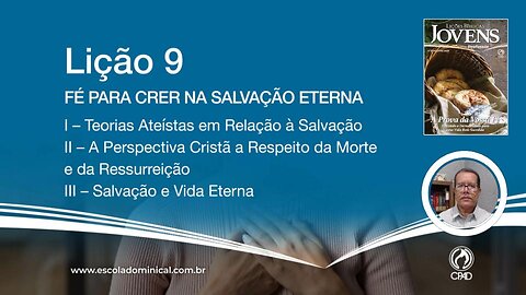 Fé para crer na Salvação Eterna - Lição 09 4º Trim. 2023 Jóvens EBD CPAD - Ev Fernando Rodrigues