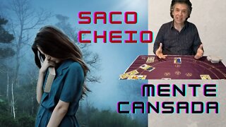 SENSAÇÃO DE SACO CHEIO E DESCONSTRUÇÃO MENTAL