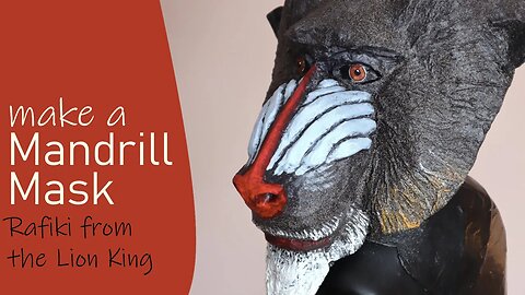 Make a Mandrill Mask - Rafiki Mask for the Lion King Play